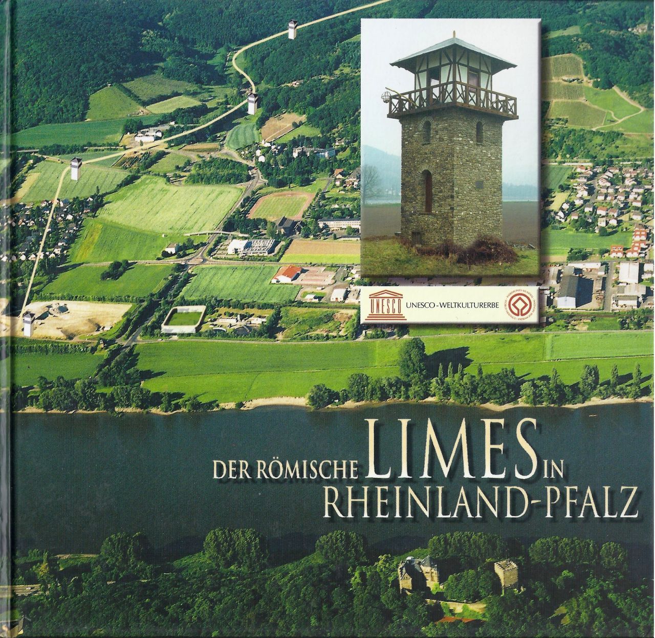 Cliff Alexander Jost: Der Römische Limes in Rheinland-Pfalz